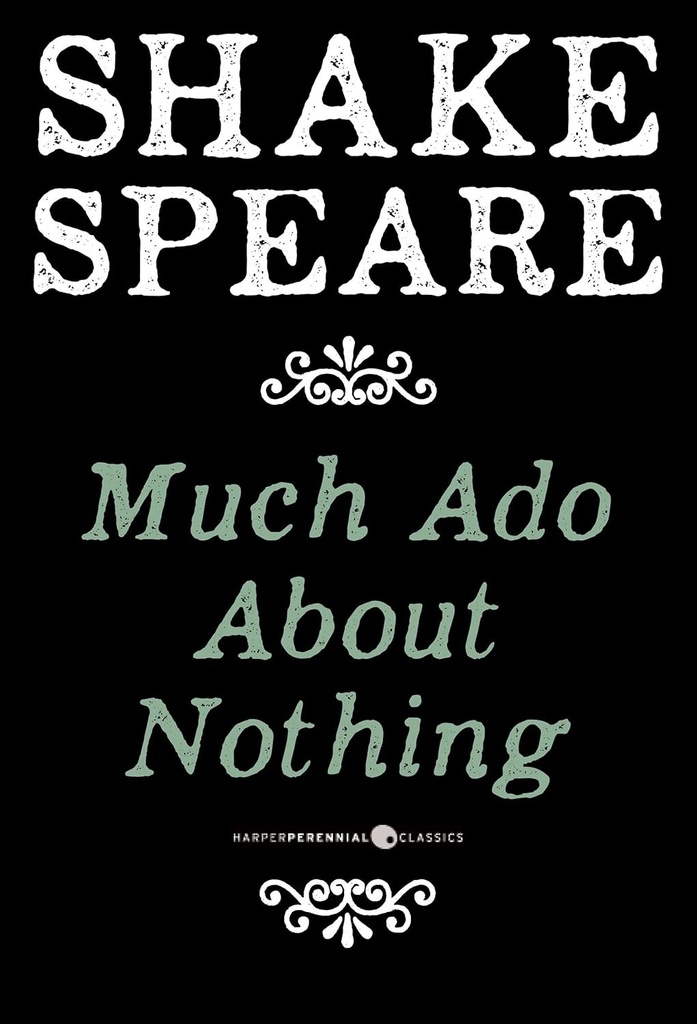 MUCH ADO ABOUT NOTHING (CLASSICS)