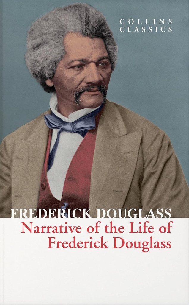 NARRATIVE OF FREDERICK DOUGLASS (CLASSICS)
