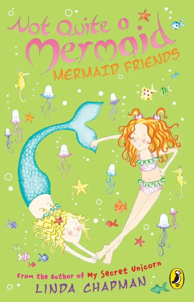 NOT QUITE A MERMAID:MERMAID FRIENDS (V.I)