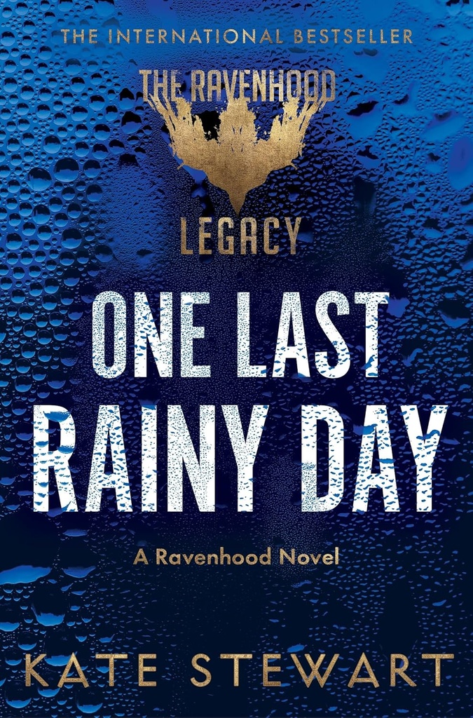 ONE LAST RAINY DAY (THE RAVENHOOD LEGACY)