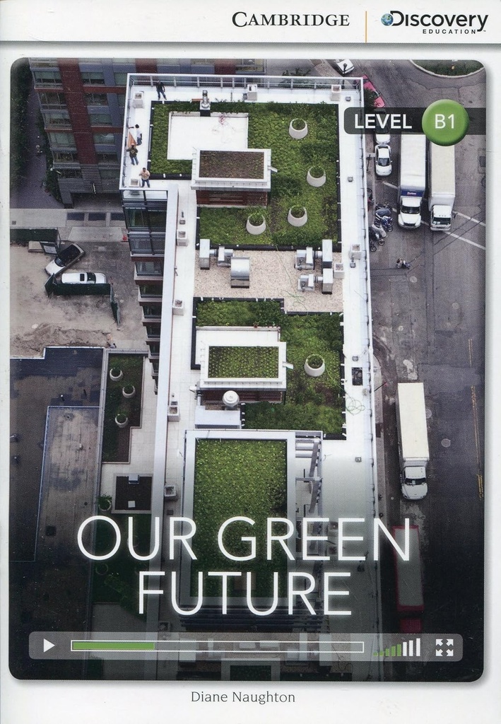 OUR GREEN FUTURE (INTERMEDIATE)+ ONLINE ACCESS