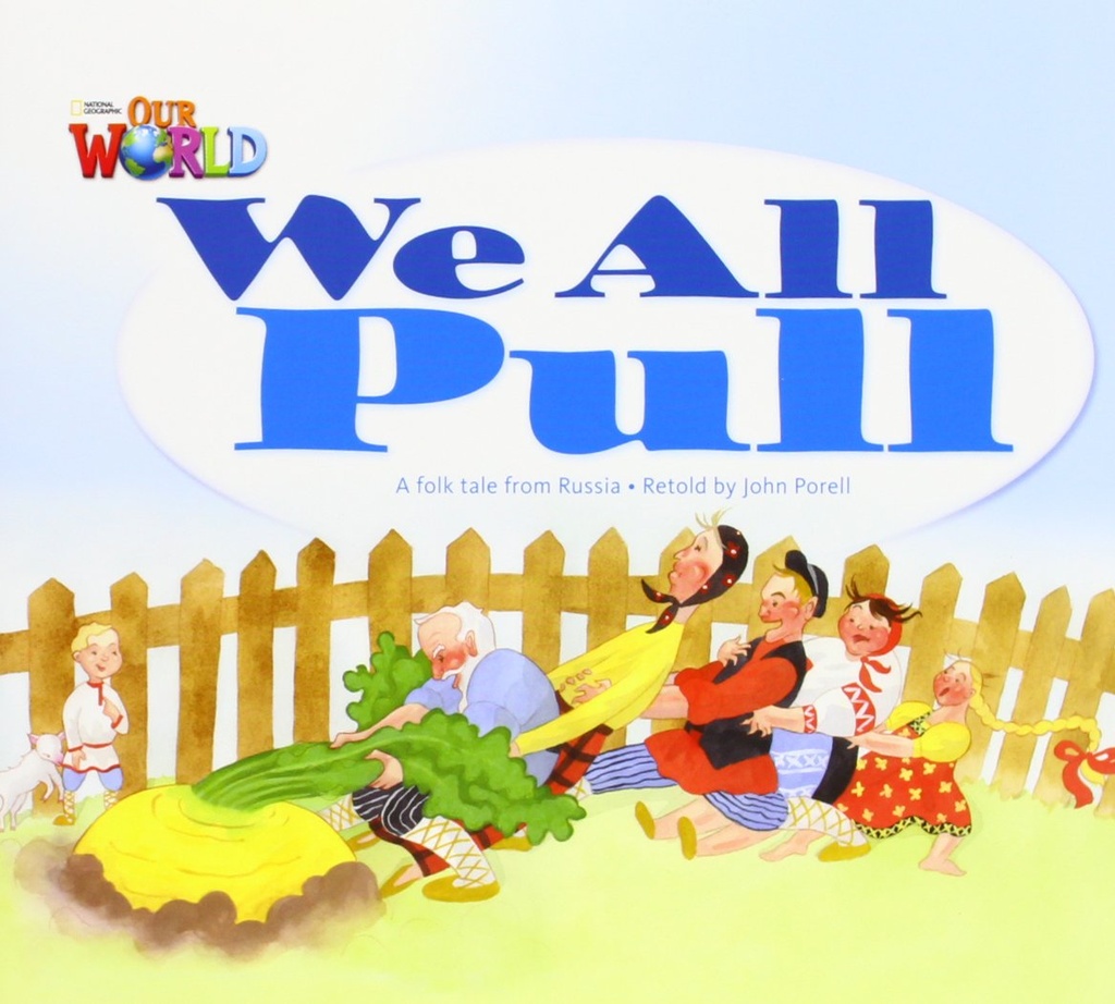 OUR WORLD 1 : WE ALL PULL (BR.ED)