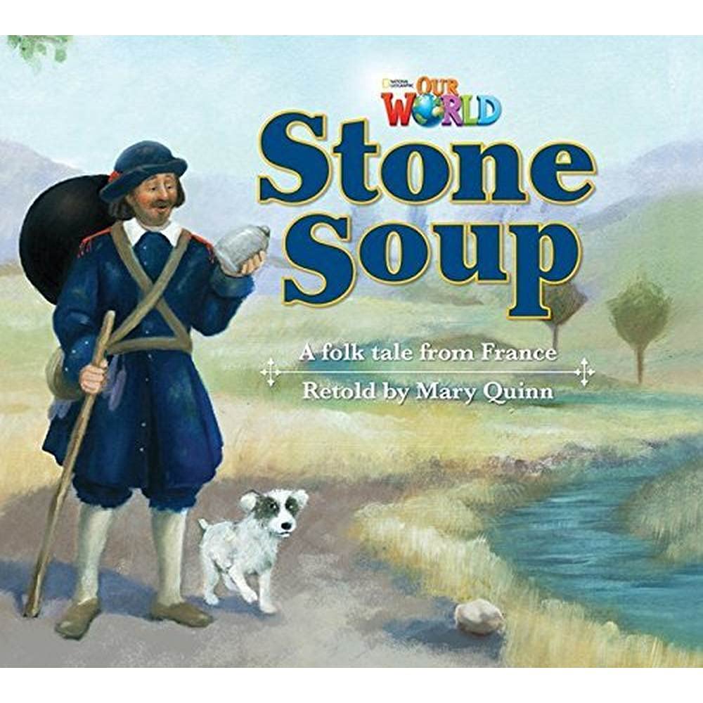 OUR WORLD 2 : STONE SOUP (BR.ED)