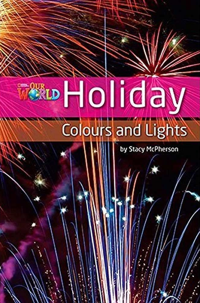 OUR WORLD 3 : HOLIDAY COLORS & LIGHTS READER (BR.ED)