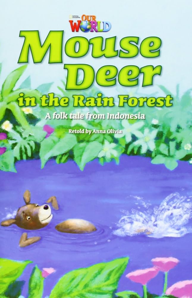 OUR WORLD 3 : MOUSE DEER INTHE RAINFOREST (BR.ED)
