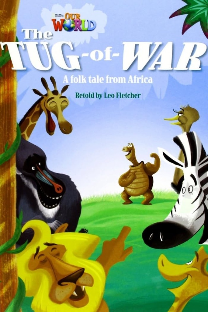 OUR WORLD 4 : THE TUG OF WAR (BR.ED)