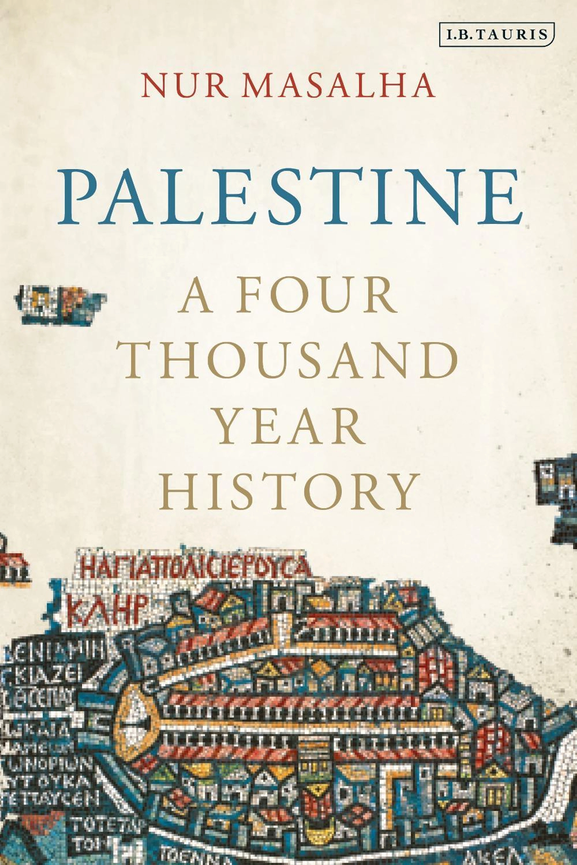 PALESTINE: A FOUR THOUSAND YEAR HISTORY