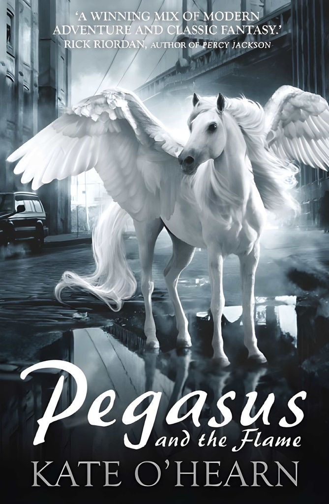 PEGASUS & THE FLAME (BOOK 1)