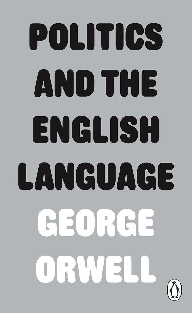 POLITICS & THE ENGLISH LANGUAGE