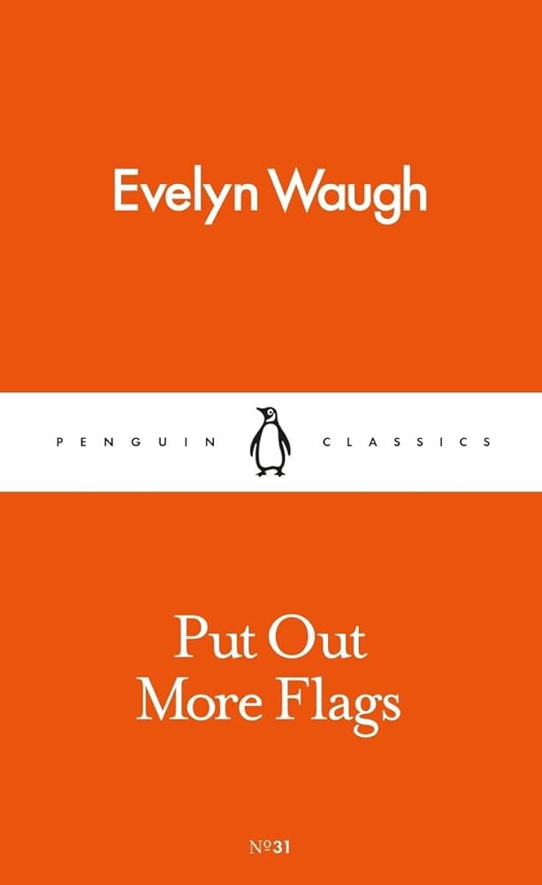 PUT OUT MORE FLAGS (POCKETS CLASSICS)