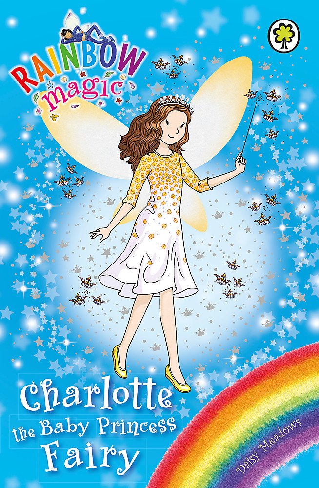 RAINBOW MAGIC: CHARLOTTE THE BABY PRINCESS FAIRY