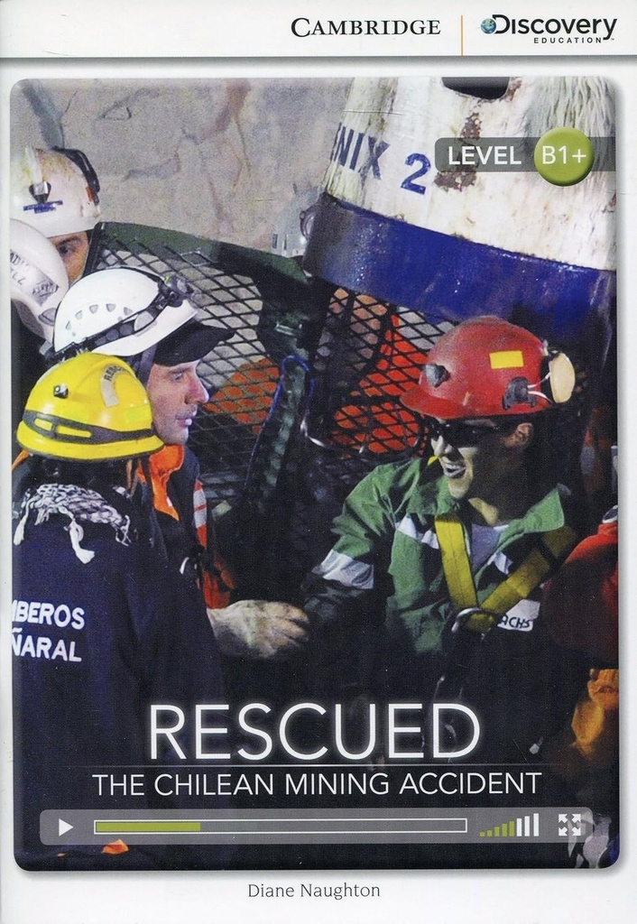 RESCUED: THE CHILEAN MINING ACCIDENT (INTERMEDIATE)+ ONLINE ACCESS