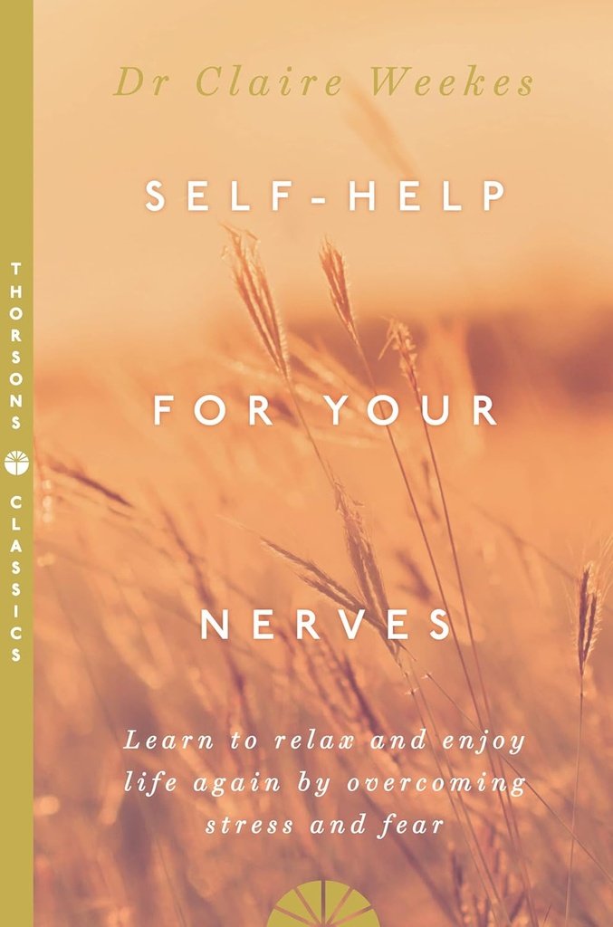 SELF-HELP FOR YOUR NERVES