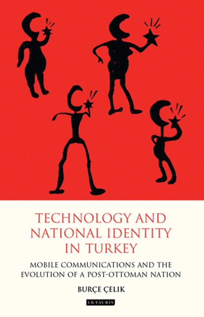 TECHNOLOGY & NATIONAL IDENTITY IN TURKEY