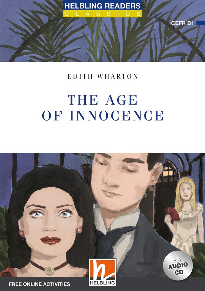 THE AGE OF INNOCENCE (LEVEL 5)+CD & FREE ONLINE ACTIVITIES