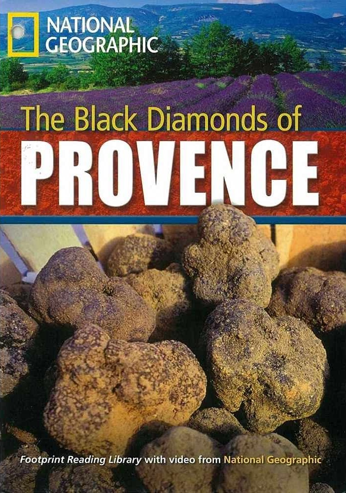 THE BLACK DIAMONDS OF PROVENCE (UPPER-INTER)