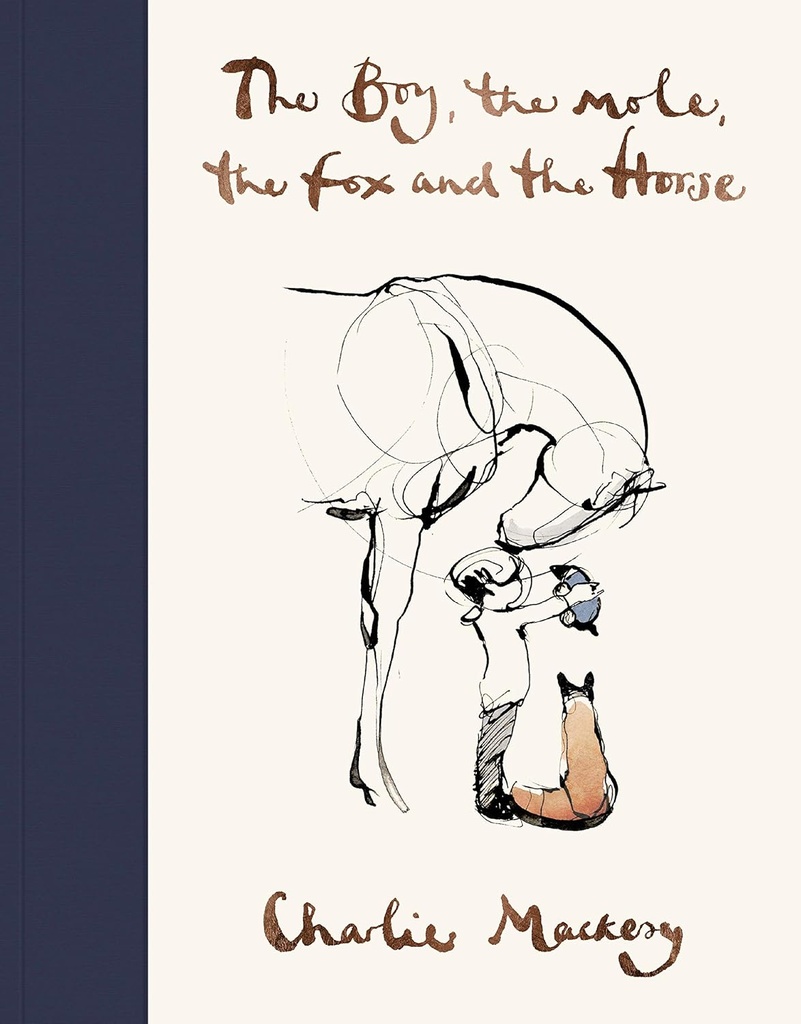 THE BOY, THE MOLE, THE FOX & THE HORSE (HARDBACK)