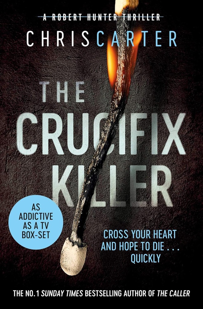 THE CRUCIFIX KILLER ( THE ROBERT HUNTER SERIES )