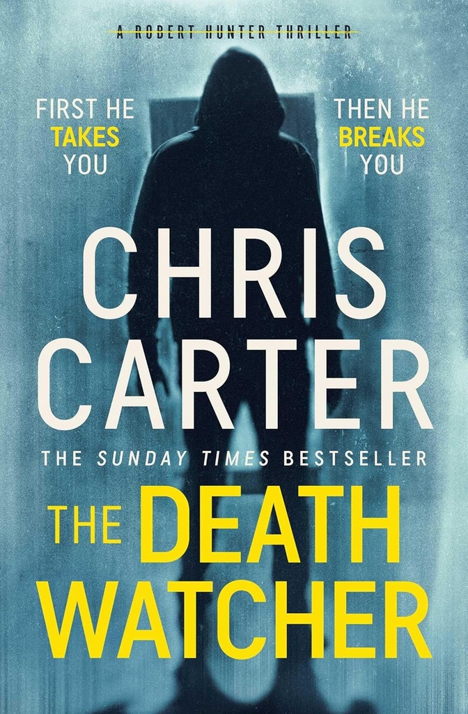 THE DEATH WATCHER ( THE ROBERT HUNTER SERIES BOOK 13 )