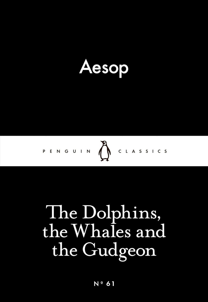 THE DOLPHINS, THE WHALES & THE GUDGEON (CLASSICS)