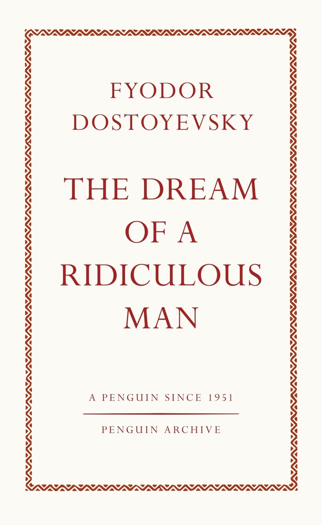 THE DREAM OF A RIDICULOUS MAN