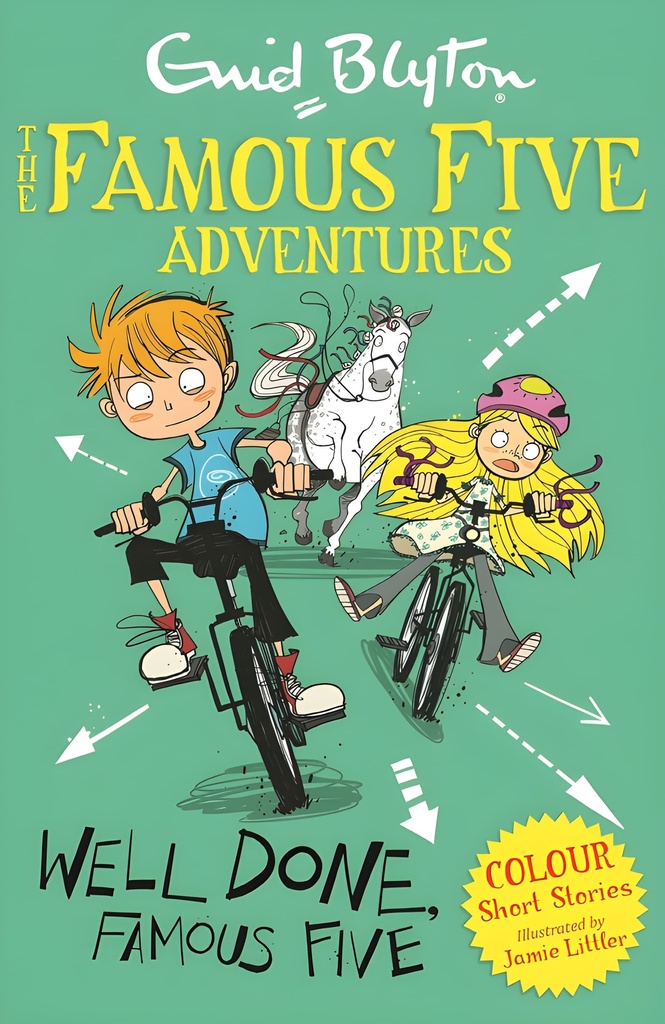 THE FAMOUS FIVE COLOUR SHORT STORIES : WELL DONE, FAMOUS FIVE