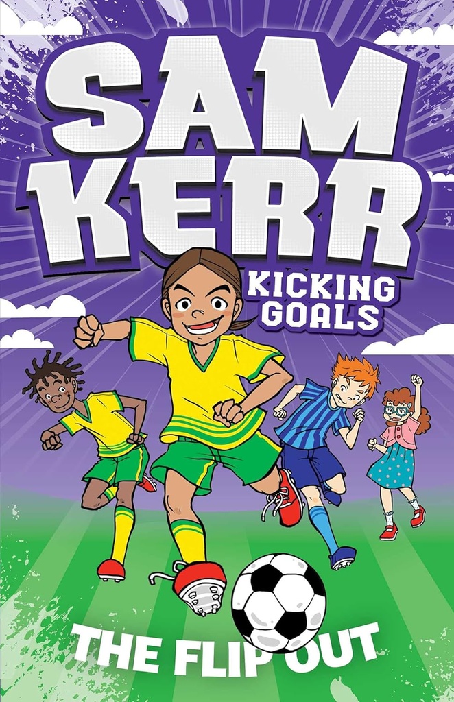 THE FLIP OUT (KICKING GOALS 1)