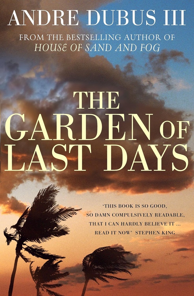 THE GARDEN OF LAST DAYS