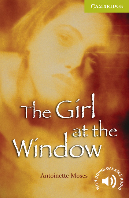 THE GIRL AT THE WINDOW (STARTER/BEGINNER)+DOWNLOADABLE AUDIO