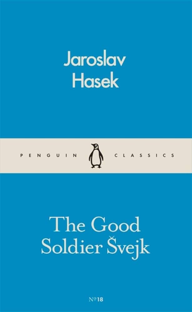 THE GOOD SOLDIER SVEJK (CLASSICS)