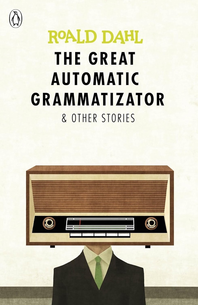 THE GREAT AUTOMATIC GRAMMATIZATOR & OTHER STORIES (N.E)