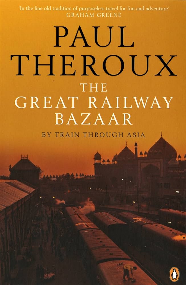 THE GREAT RAILWAY BAZAAR