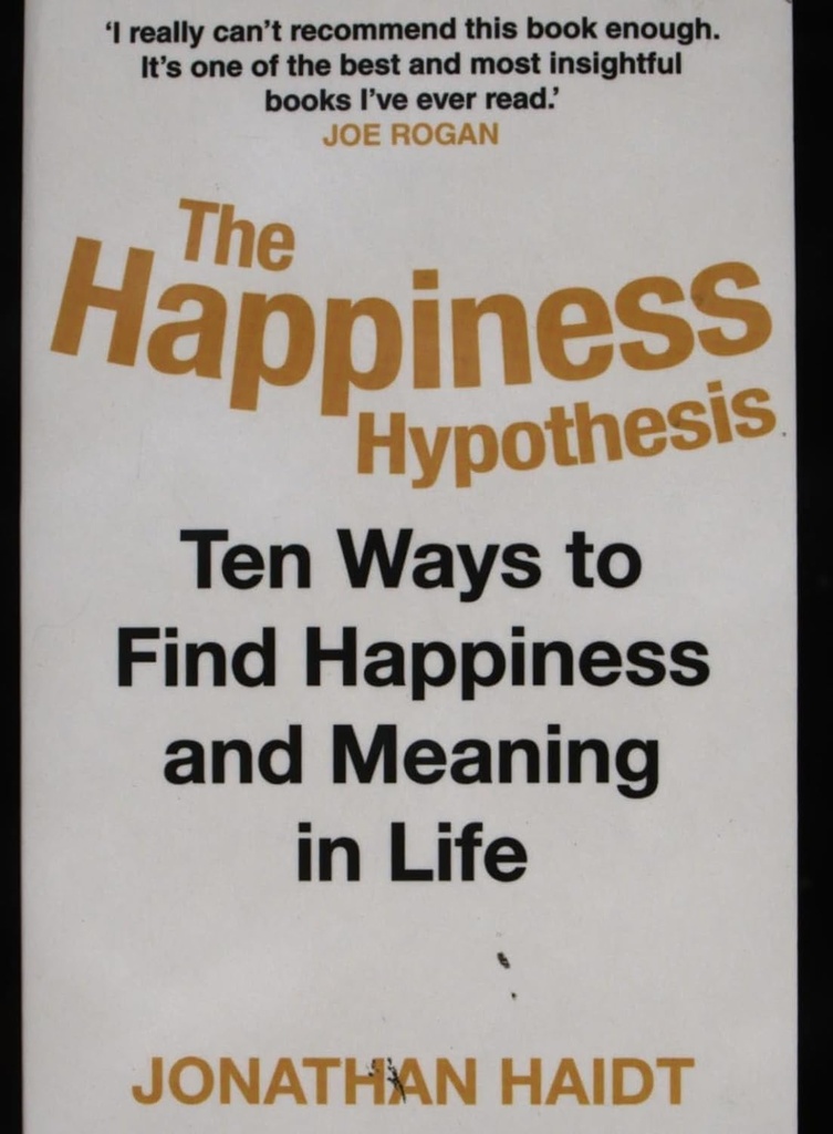 THE HAPPINESS HYPOTHESIS