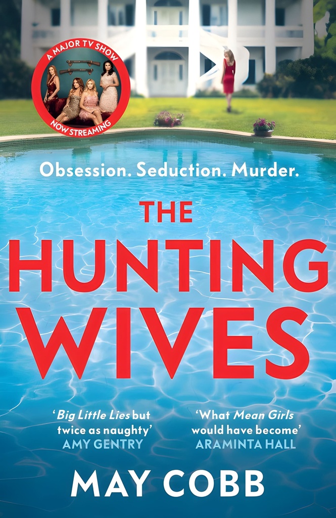 THE HUNTING WIVES