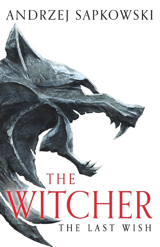 THE LAST WISH (INTRODUCING THE WITCHER)