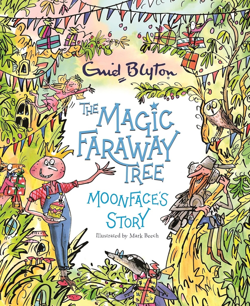THE MAGIC FARAWAY TREE : MOONFACE'S STORY