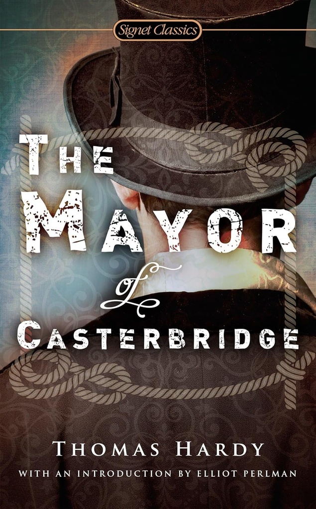 THE MAYOR OF CASTERBRIDGE (CLASSICS)