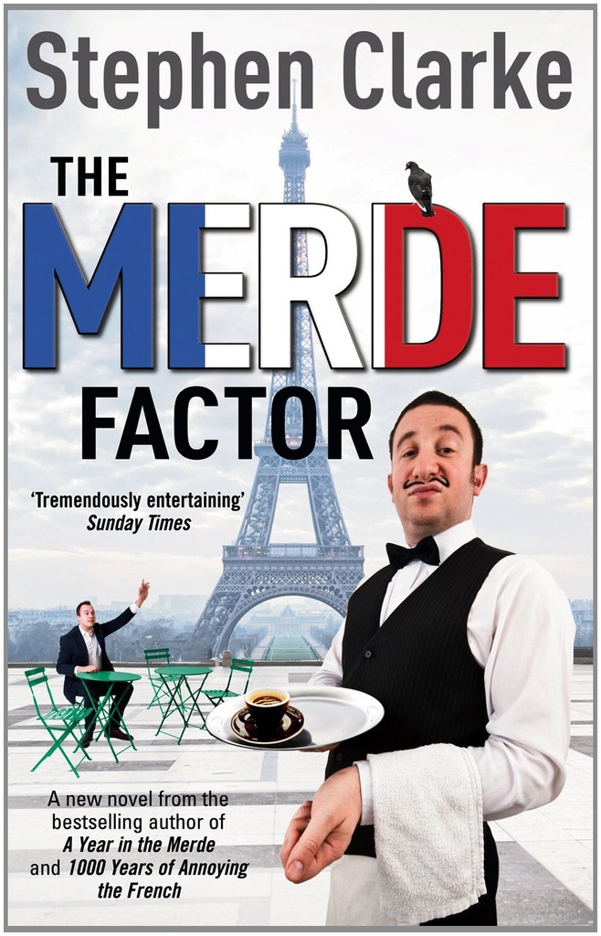 THE MERDE FACTOR