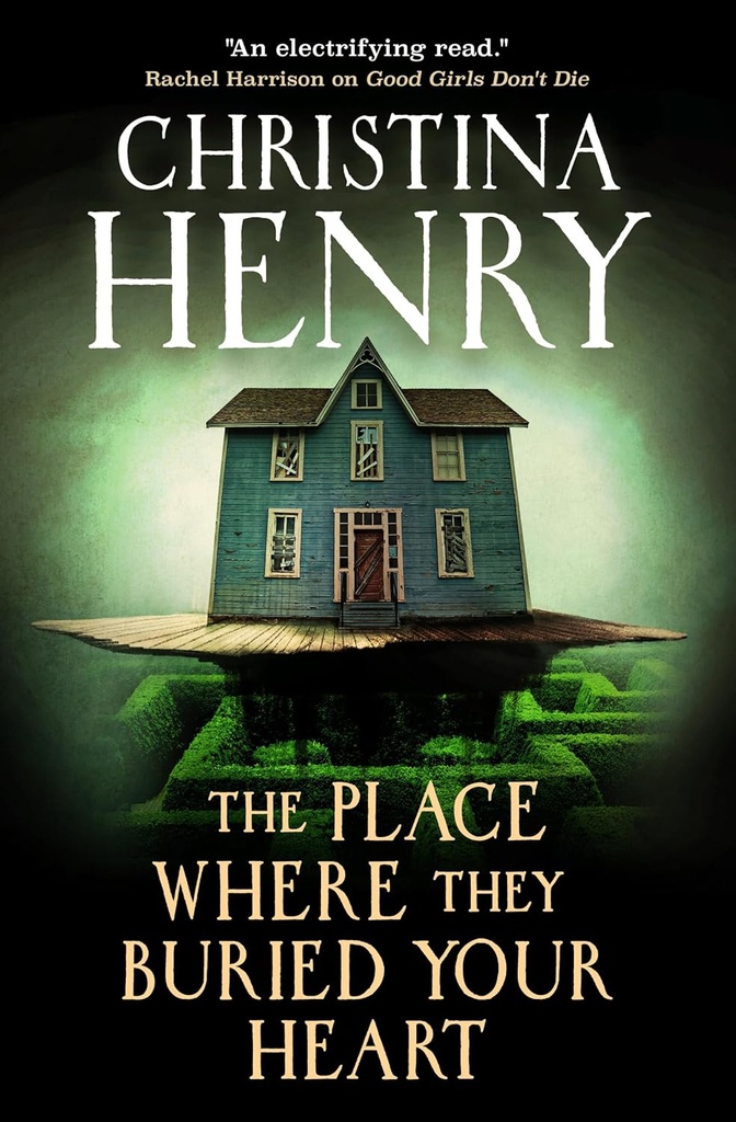 THE PLACE WHERE THEY BURIED YOUR HEART