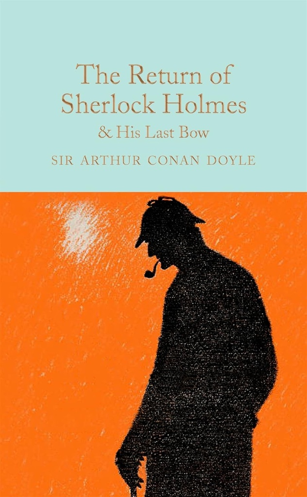 THE RETURN OF SHERLOCK HOLMES & HIS LAST BOW (HARDBACK)