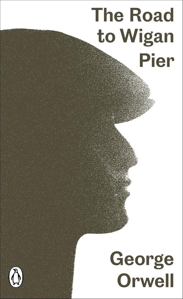 THE ROAD TO WIGAN PIER