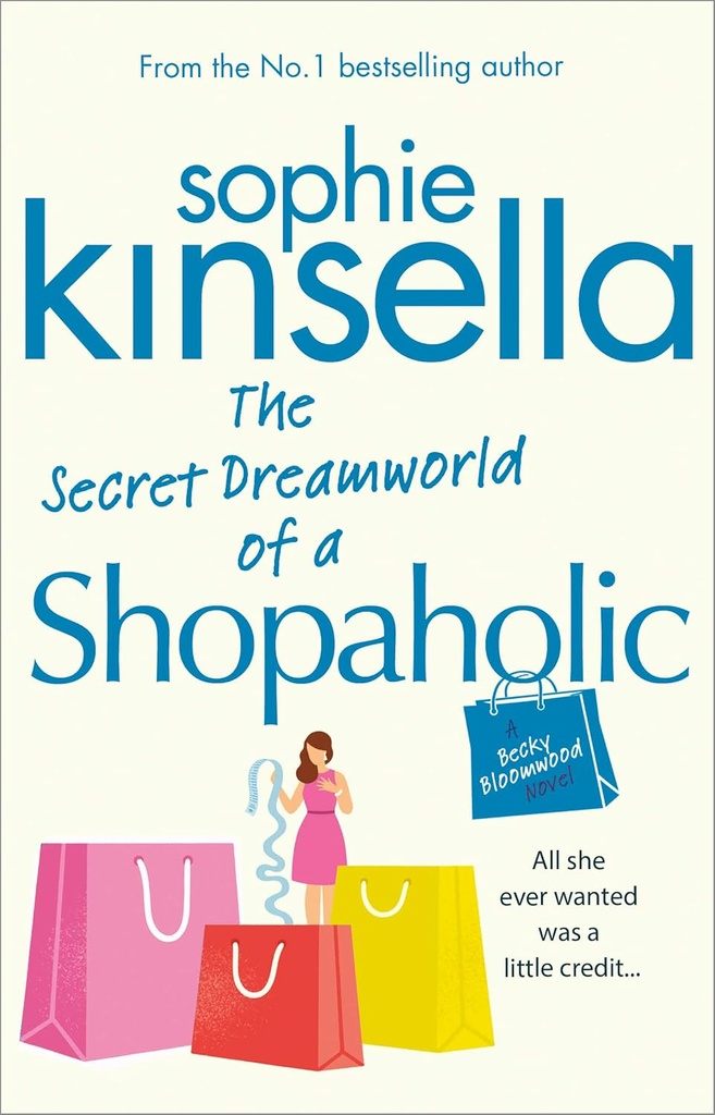 THE SECRET DREAMWORLD OF A SHOPAHOLIC