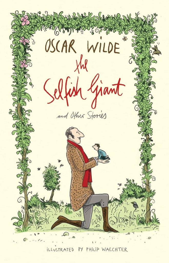 THE SELFISH GIANT & OTHER STORIES (CLASSICS)