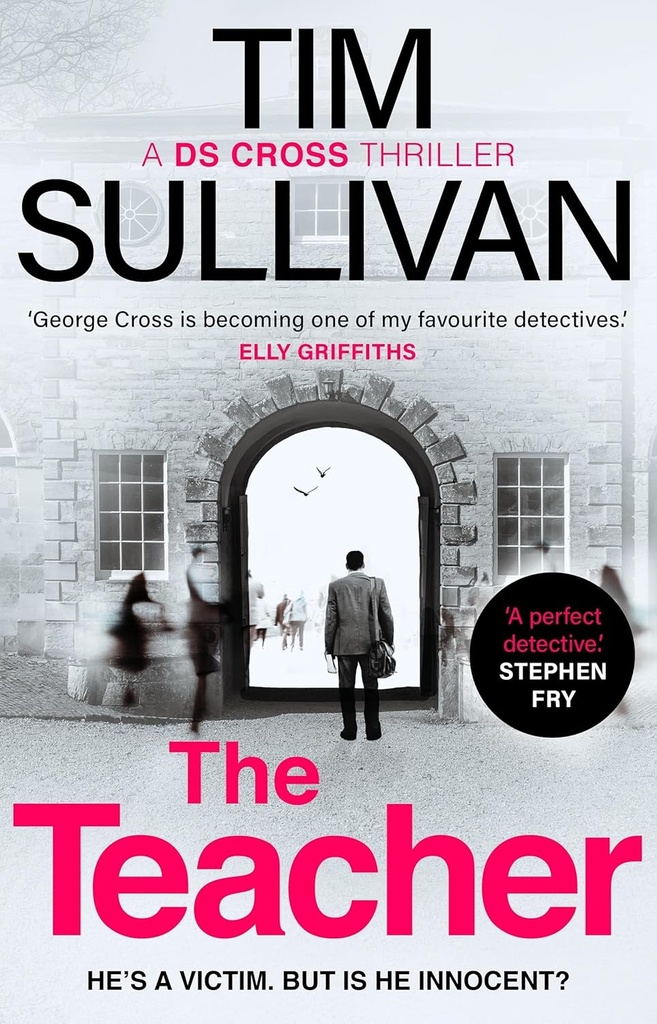 THE TEACHER (GEORGE CROSS MYSTERIES SERIES BOOK 6)