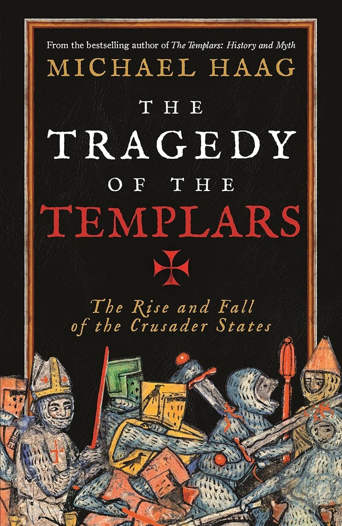 THE TRAGEDY OF THE TEMPLARS