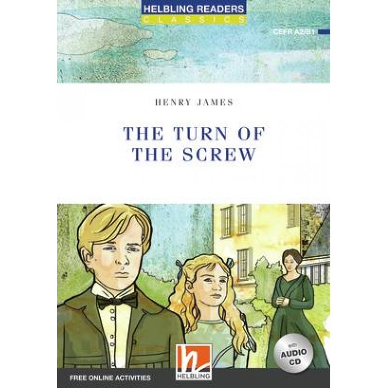 THE TURN OF THE SCREW (LEVEL 4)+CD & FREE ONLINE ACTIVITIES