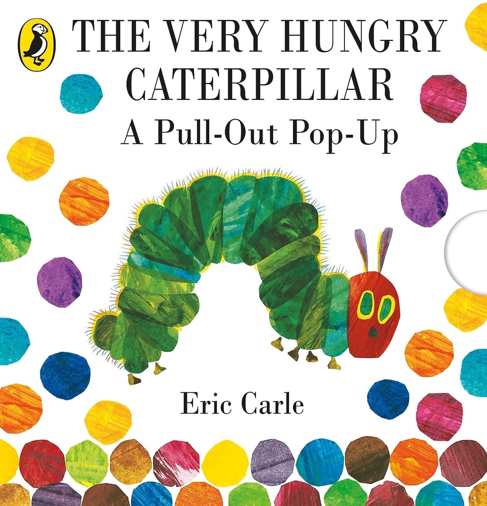 THE VERY HUNGRY CATERPILLAR : A PULL-OUT POP-UP