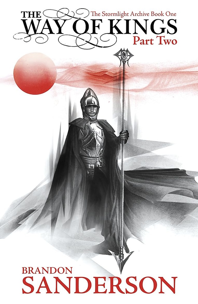 THE WAY OF KINGS PART 2 : THE STORMLIGHT ARCHIVE (BOOK 1)