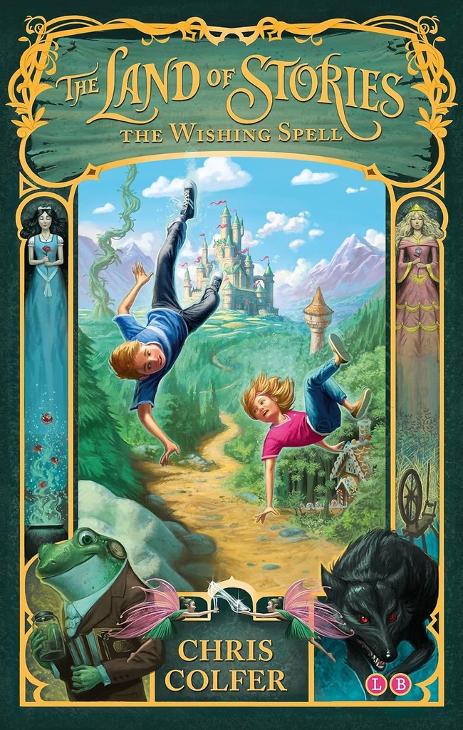 THE WISHING SPELL (THE LAND OF STORIES SERIES BOOK 1)
