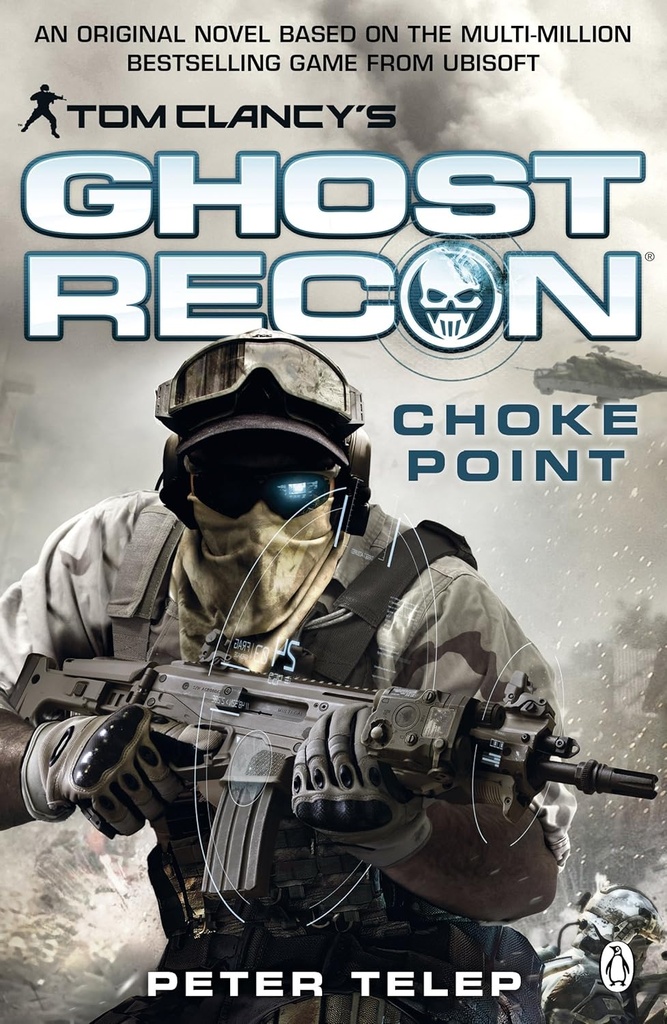 TOM CLANCY'S GHOST RECON: CHOKE POINT